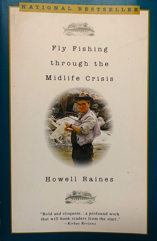 Fly Fishing through the Midlife Crisis
